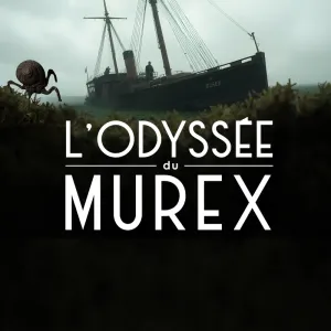 L’Odyssée du Murex